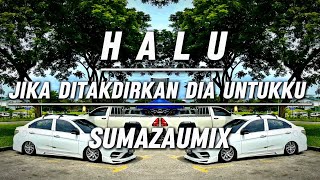 Kota Marudu Remix  Jika Ditakdirkan Dia Untukku  Halu  SumazauMix [upl. by Chace606]