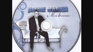 Jeremie Mwamba  Mon Berceau album [upl. by Aetnahc837]