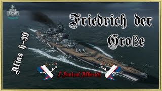 World Of Warships  KMS Friedrich der Große  Le H39 FR [upl. by Zeuqcaj]