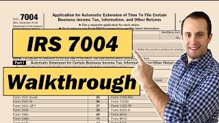 How to Fill Out IRS Form 7004 for a Business Tax Filing Extension [upl. by Oluap]