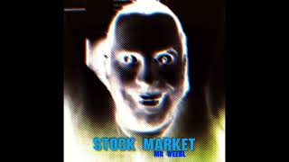 Mr Weebl  Stock Market Iced Slowed amp Reverb [upl. by Alpers]