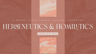 Hermeneutics amp Homiletics Course  Session 1 [upl. by Ahsikar]