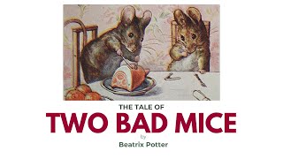 Tale Of Two Bad Mice by Beatrix Potter  Read Aloud  Bedtime Stories [upl. by Caprice]