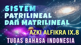 PENJELASAN SISTEM PATRILINEAL DAN MATRILINEAL  TUGAS BAHASA INDONESIA [upl. by Clementine]