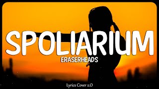 Spoliarium  Eraserheads Lyrics Video [upl. by Ennoitna]