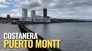 Caminando por la nueva costanera de Puerto Montt 🇨🇱 [upl. by Durante317]