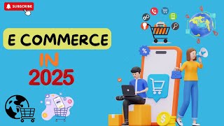 E Commerce 2025 The Future of Online Shopping Revealed  Tech Tonic [upl. by Anirbas311]