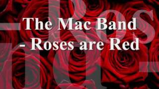 The Mac Band  Roses are Red [upl. by Lienet838]