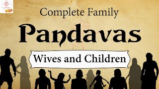 Pandavas family  Wives and Children  Mahabharata Facts [upl. by Llertnek]