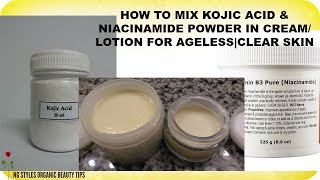 HOW TO MIX KOJIC ACID AND NIACINAMIDE POWDER IN CREAMLOTION FOR ORGANIC SKIN LIGHTENING  ANTIAGIN [upl. by Eiramac]