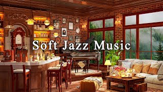 Relaxing Jazz Instrumental Music to Studying Unwind ☕ Soft Jazz Music at Cozy Coffee Shop Ambience [upl. by Trembly]