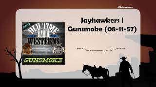 Jayhawkers  Gunsmoke 081157 [upl. by Kempe]