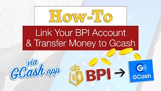 BPI to GCash How to Link Your BPI Account and Transfer Money via GCash App Cash In [upl. by Ihsorih]