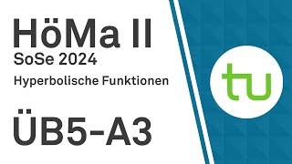 Hyperbolische Funktionen  TU Dortmund Höhere Mathematik II BCIBWMLW [upl. by Analaf771]