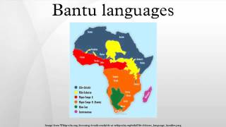 Bantu languages [upl. by Hillinck818]