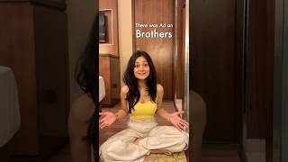 What if there was an Ad on Brothers 🤫🌻  Aditi Sharma [upl. by Arratoon424]