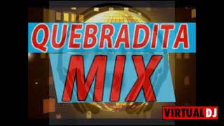 QUEBRADITAS MIX DJ WALTER 502🇬🇹 [upl. by Adroj]