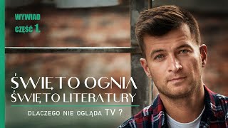 ŚWIĘTO OGNIA  ŚWIĘTO LITERATURY  Małecki w ogniu pytań  Wywiad cz1 [upl. by High]