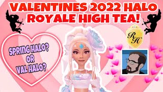 ROYALE HIGH HALO TEA WITH LAUNCE FOOTAGE WILL THE NEW HALO BE A SPRING HALO 2022 OR VAL HALO 2022 [upl. by Sigler]