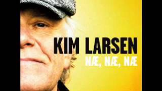 Kim Larsen  Næ næ næ [upl. by Norval]