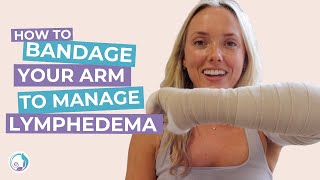 Bandaging for Arm Lymphedema [upl. by Utas984]