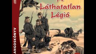 Rejtő Jenő A Láthatatlan Légió 1 rész Reviczky Gábor előadásában [upl. by Rintoul]