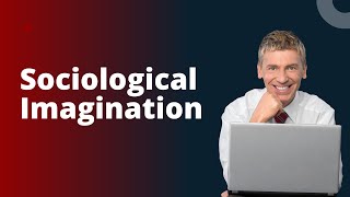 What is Sociological Imagination  C Wright Mills  Moviaza [upl. by Ylrbmik322]