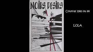 Noir Désir à Coutras 1983 ou 84 Lola [upl. by Iphigeniah]