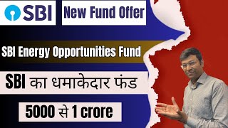 SBI Energy Opportunities Fund Review  Sbi Energy Opportunities Fund  Sbi Energy Fund [upl. by Arsi900]