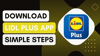 How To Download Lidl Plus App [upl. by Bealle138]