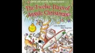 The twelve days of Aussie Christmas by Colin Buchanan Glen Singleton [upl. by Enyale]