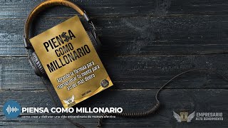 🎧 Audiolibro Piensa Como Millonario ¡Este libro lo cambiará todo 💭💰📚🌟 [upl. by Marcille]