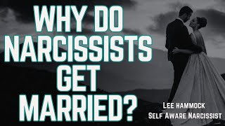 Why does a narcissist want to get MARRIED [upl. by Robbin]