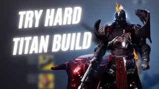 DESTINY 2 FASHION MAKING THE MOST MAINSTREAM GOOD LOOKING TITAN BUILD IN THE GAME [upl. by Irolam]