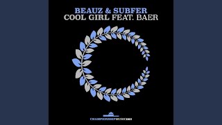 Cool Girl feat BAER [upl. by Sergo]