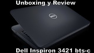 Unboxing amp Reivew Dell Inspiron 3421 BTSC Español [upl. by Donell352]