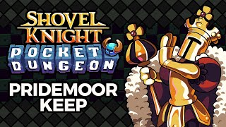 Shovel Knight Pocket Dungeon OST – Pridemoor Keep [upl. by Pantia30]