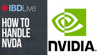 NVDA Stock Skyrockets Strategies For Handling A Position In This Big Winner  IBD Live [upl. by Drahnreb]