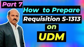 Part 7 How to prepare requisition S1313 on UDM Application By Yash Karan in Hindi [upl. by Chevalier]