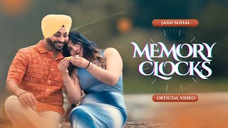 MEMORY CLOCKS Official Video Jassi Sohal  Dharamvir Thandi  Deep Gherra Latest Punjabi Song 2024 [upl. by Uzzi580]