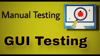 Manual Testing  12  GUI Testing [upl. by Chlo2]