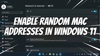 How to Enable Random MAC Addresses in Windows 11 [upl. by Roxie]