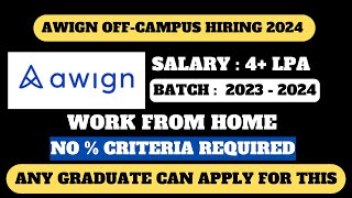 AWIGN OFFCAMPUS HIRING DRIVE 2024  ANY GRADUATE CAN APPLY  NO  CRITERIA  APPLY NOW [upl. by Chud]