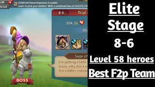 Lords mobile Elite stage 86 F2p best team with level 58 heroes [upl. by Veleda999]