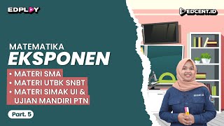 EKSPONEN – Materi Matematika Peminatan Kelas 10 SMA UTBK Simak UI  Part5 [upl. by Anselme]