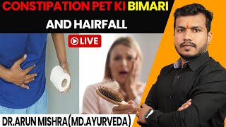 Constipation Pet ki Bimari and Hairfall mishraveda [upl. by Maryann154]