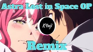 Astra Lost in Space OP Remix  Kanata no Astra OP Remix Starfrost Remix  K4nji amp Midi Channel [upl. by Kelwen]