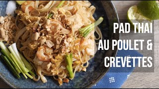 PAD THAI AU POULET amp CREVETTES  ASTUCES  CONSEILS POUR RÉUSSIR LA RECETTE [upl. by Canon]