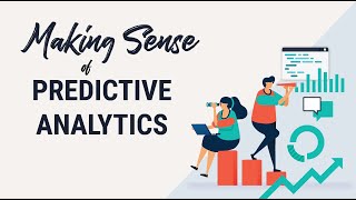 MakingSense of Predictive Analytics [upl. by Eenet]