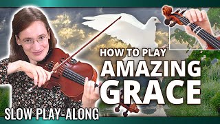 How to play Amazing Grace  Slow PlayAlong  Easy Beginner Song  Violin Tutorial [upl. by Marcelline659]